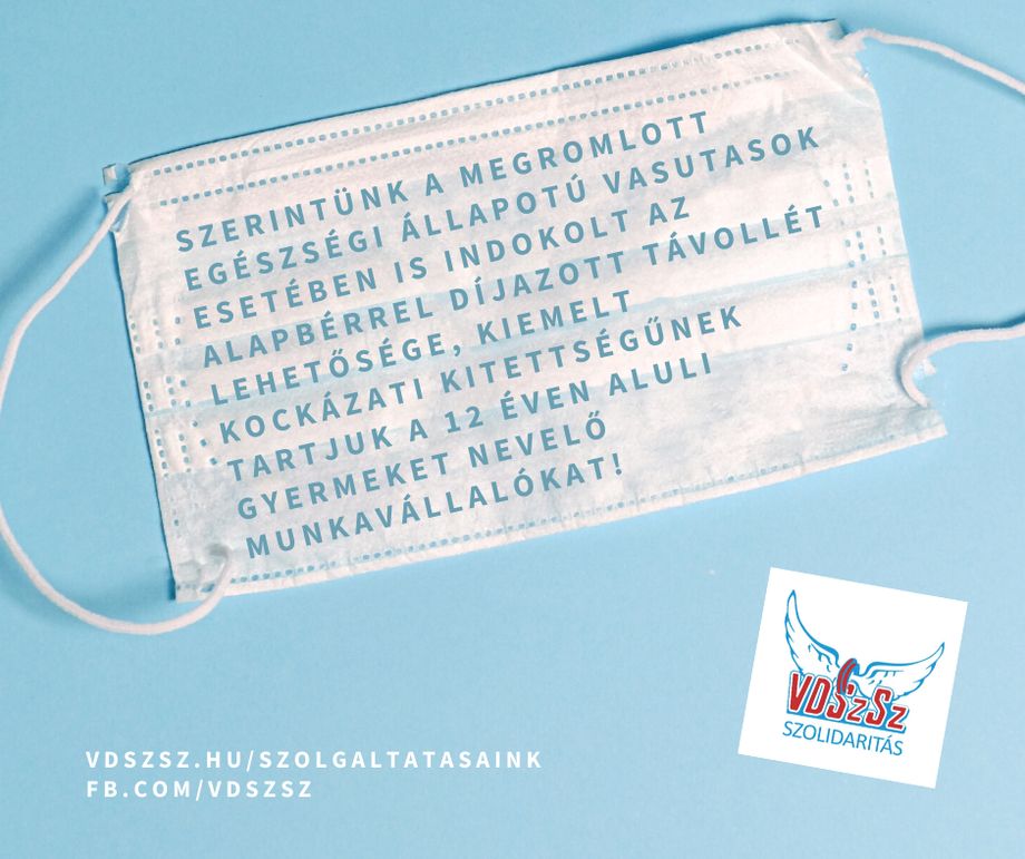 A megromlott egészségű vasutasok esetében indokolt az alapbérrel díjazott távollét lehetősége, kiemelt kockázati kitettségűek a 12 éven aluli gyermeket nevelő munkavállalók